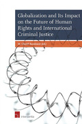 Cover of Globalization and Its Impact on the Future of Human Rights and International Criminal Justice