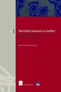 Cover of The Child's Interests in Conflict: The Intersections between Society, Family, Faith and Culture