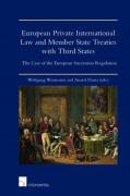Cover of European Private International Law and Member State Treaties with Third States: The Case of the European Succession Regulation