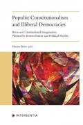 Cover of Populist Constitutionalism and Illiberal Democracies: Between Constitutional Imagination, Normative Entrenchment and Political Reality