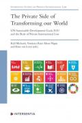 Cover of The Private Side of Transforming Our World: UN Sustainable Development Goals 2030 and the Role of Private International Law