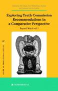 Cover of Exploring Truth Commission Recommendations in Comparative Perspective: Beyond Words, Vol. 1