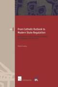 Cover of From Catholic Outlook to Modern State Regulation: Developing Understanding of Marriage in Ireland