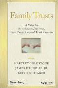 Cover of Family Trusts: A Guide for Beneficiaries, Trustees, Trust Protectors, and Trust Creators