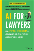 Cover of Ai For Lawyers AI For Lawyers - How Artificial Intelligence is Adding Value, Amplifying Expertise, and Transforming Careers