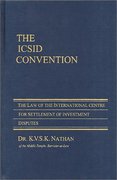 Cover of The ICSID Convention: The Law of the International Centre for Settlement of Investment Disputes