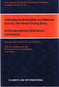 Cover of International Arbitration and National Courts: The Never Ending Story