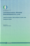 Cover of International Marine Environmental Law: Institutions, Implementation and Innovations