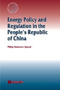 Cover of Energy Policy and Regulation in the People's Republic of China