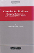 Cover of Complex Arbitrations: Multiparty, Multicontract, Multi-Issue and Class Actions