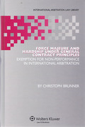 Cover of Force Majeure and Hardship Under General Contract Principles