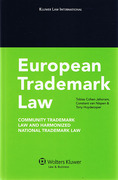 Cover of European Trademark Law: Community Trademark Law and Harmonized National Trademark Law