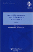 Cover of Aircraft Repossession and Enforcement: Practical Aspects Volume 2