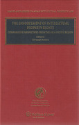Cover of The Enforcement of Intellectual Property Rights: Comparative Perspectives from the Asia-Pacific Region