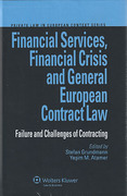 Cover of Financial Services, Financial Crisis and General European Contract Law - Failure and Challenges of Contracting