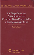 Cover of The Single Economic Entity Doctrine: Corporate Group Responsibility in European Antitrust Law