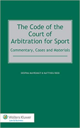 Cover of The Code of the Court of Arbitration for Sport: Commentary, Cases and Materials