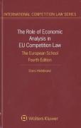 Cover of The Role of Economic Analysis in EU Competition Law: The European School