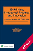 Cover of 3D Printing, Intellectual Property and Innovation (eBook)
