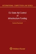 Cover of EU State Aid Control of Infrastructure Funding