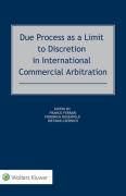 Cover of Due Process as a Limit to Discretion in International Commercial Arbitration