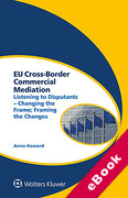 Cover of EU Cross-Border Commercial Mediation: Listening to Disputants - Changing the Frame; Framing the Changes (eBook)
