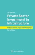 Cover of Private Sector Investment in Infrastructure: Project Finance, PPP Projects and PPP Frameworks