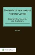 Cover of The World of International Financial Centres: Opportunities, Concerns, and Regulations