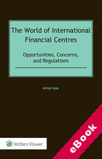 Cover of The World of International Financial Centres: Opportunities, Concerns, and Regulations (eBook)