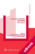 Cover of Intellectual Property and Sports: Essays in Honour of P. Bernt Hugenholtz (eBook)