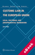Cover of Customs Law in the European Union: Legal, Doctrinal and Jurisprudential Framework (eBook)
