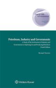 Cover of Petroleum, Industry and Governments: A Study of the Involvement of Industry and Governments in Exploring for and Producing Petroleum