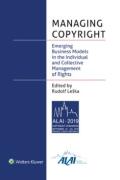 Cover of Managing Copyright: Emerging Business Models in the Individual and Collective Management of Rights