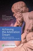 Cover of Achieving the Arbitration Dream: Liber Amicorum for Professor Julian D.M. Lew KC