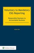 Cover of Voluntary to Mandatory ESG Reporting: Responsible Business to Accountable Business