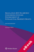 Cover of Regulation (EU) No 608/2013 Concerning Customs Enforcement of Intellectual Property Rights (eBook)