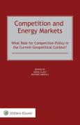 Cover of Competition and Energy Markets: What Role for Competition Policy in the Current Geopolitical Context?