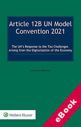 Cover of Article 12B UN Model Convention 2021: The UN&#8217;s Response to the Tax Challenges Arising From the Digitalization of the Economy. (eBook)