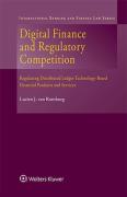 Cover of Digital Finance and Regulatory Competition: Regulating Distributed Ledger Technology