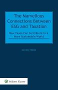 Cover of The Marvellous Connections Between ESG and Taxation: How Taxes Can Contribute to a More Sustainable World