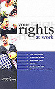 Cover of Trade Union Congress Guide to Your Rights at Work