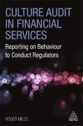 Cover of Culture Audit in Financial Services: Reporting on Behaviour to Conduct Regulators