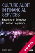 Cover of Culture Audit in Financial Services: Reporting on Behaviour to Conduct Regulators (eBook)