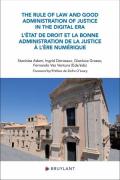 Cover of The Rule of law and Good Administration of Justice in the Digital Era/ L&#8217;&#201;tat de droit et la bonne administration de la justice &#224; l&#8217;&#232;re num&#233;rique