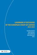 Cover of Landmark IP Decisions of the European Court of Justice (2019-2024)