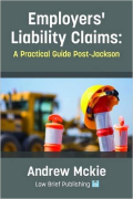 Cover of Employers' Liability Claims: A Practical Guide Post-Jackson