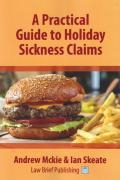 Cover of A Practical Guide to Holiday Sickness Claims