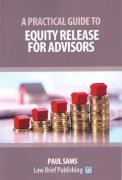 Cover of A Practical Guide to Equity Release for Advisors