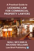 Cover of A Practical Guide to Licensing Law for Commercial Property Lawyers