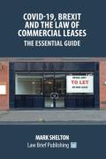 Cover of Covid-19, Brexit and the Law of Commercial Leases: The Essential Guide